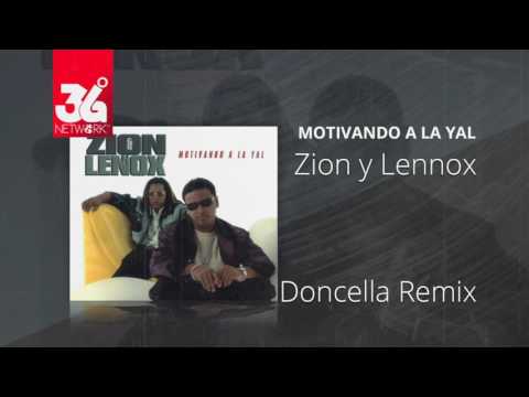 Doncella remix - Zion y Lennox (Motivando la Yal) [Audio]