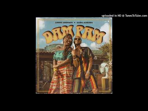 Loony Johnson feat. Elida Almeida - Dam Pam (Reggaeton)