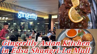 Gingerlily Asian Kitchen Restaurant 😋😋👍👍in Edsa Shangri-La Mall  😋nice foods and cozy 🙆🙆