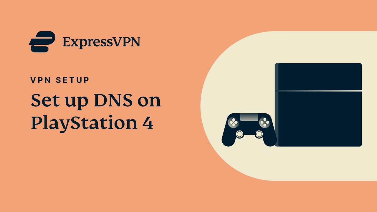 Installationsguide till Playstation4 ExpressVPN DNS