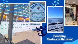 Boarding Mariner of the Seas!