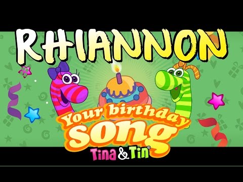 Tina&Tin Happy Birthday RHIANNON😉 😊 🤩 (Personalized Songs For Kids)💓 💗