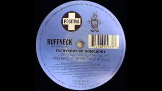 Ruffneck ft Yavahn - Everybody Be Somebody (MAW Style Mix 1996)
