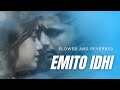 Emito idhi | Rang De | slowed and reverbed |