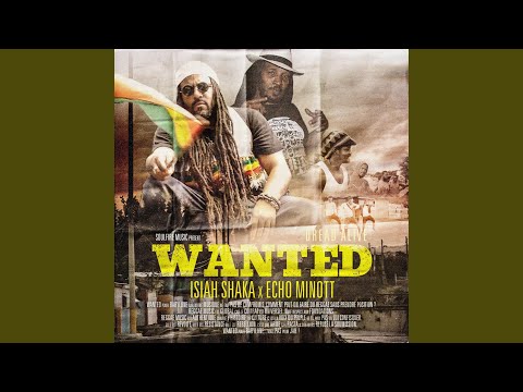 WANTED (feat. Echo Minott)