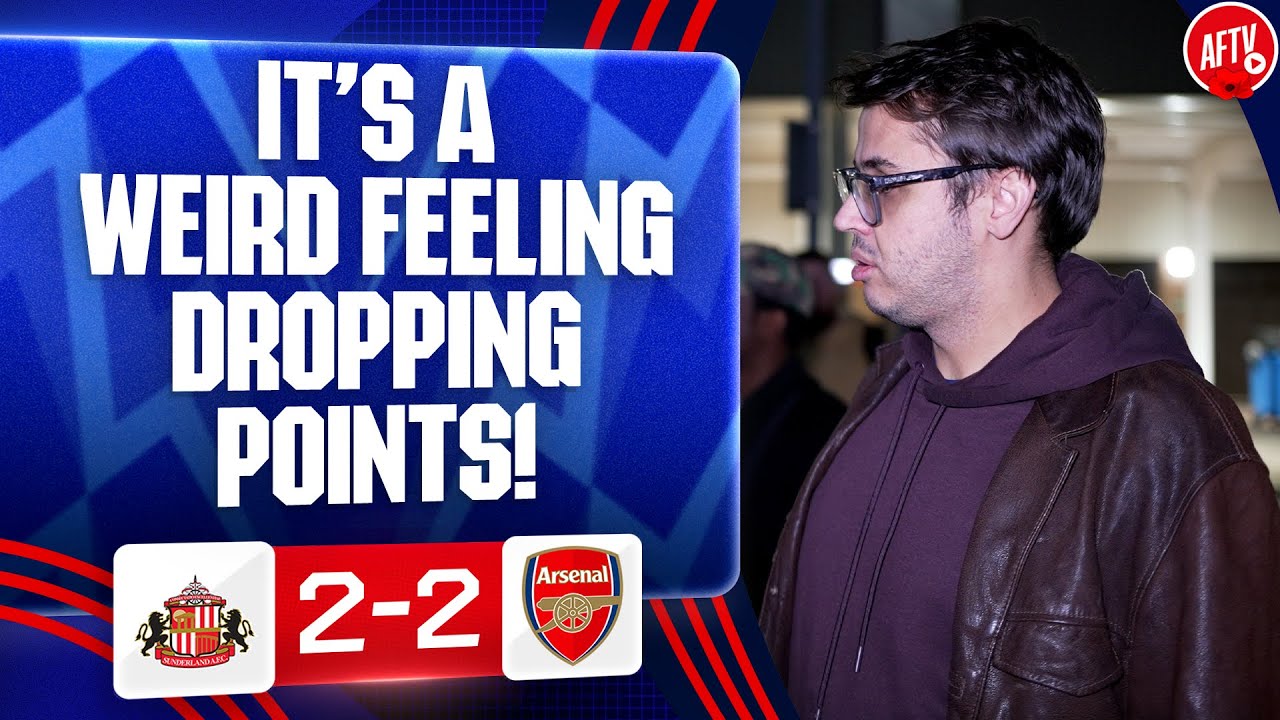 It’s A Weird Feeling Dropping Points! (Adam) | Sunderland 2-2 Arsenal
