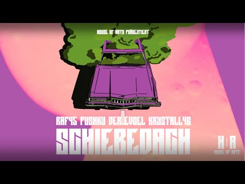RAF45 x PUSHKY x DER EVOEL x KRYSTALL46 - SCHIEBEDACH (OFFICIAL AUDIO)