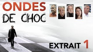 Ondes de Choc - Extrait 01 VF
