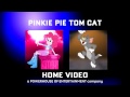 Pinkie Pie Tom Cat Home Video Logo 2 0