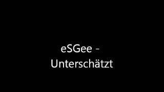 eSGee - Unterschaetzt