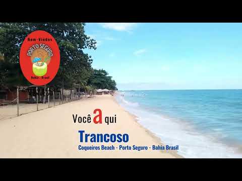 Trancoso, Coqueiros Beach, Porto Seguro, Bahia, Brasil. Bem-Vindos!