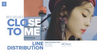 ELLIE GOULDING, DIPLO &amp; RED VELVET - CLOSE TO ME (Red Velvet Remix) (Line Distribution)