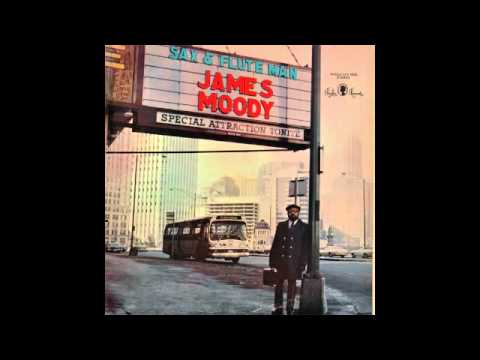 James Moody - First thing in the morning (HQ)