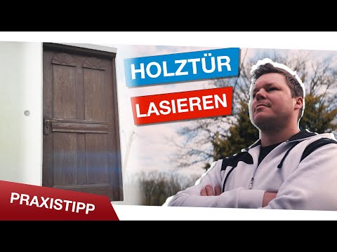 Holztüren richtig lasieren: Profi-Anleitung mit Brillux Solvoguard 885 | Praxistipps
