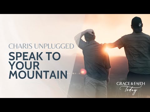 GTN: Speak to Your Mountain/Charis Unplugged – Grace & Faith Today (S1E6) - Gospel Ministers, Public Figures, Testimonies - Gospel Truth Network