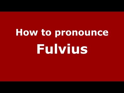 How to pronounce Fulvius (Italian/Italy)  - PronounceNames.com