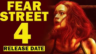 Fear Street Part 4: Release Date and What To Expect