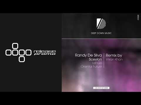 PREMIERE: Randy De Silva - Let Go (Imran Khan Remix) [Deep Down Music]