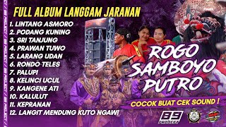 Download lagu FULL ALBUM ROGO SAMBOYO PUTRO - GENDING LANGGAM JARANAN - COCOK BUAT CEK SOUND HAJATAN mp3