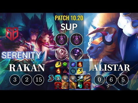 SB Serenity Rakan vs Alistar Sup - KR Patch 10.20