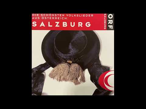 die schönsten volkslieder aus österreich - salzburg