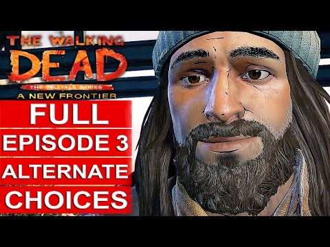 THE WALKING DEAD Season 3 EPISODE 3 Alternate Choices Gameplay Walkthrough Part 1 No Commentary