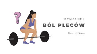 Dźwiganie i ból pleców. Kamil Góra