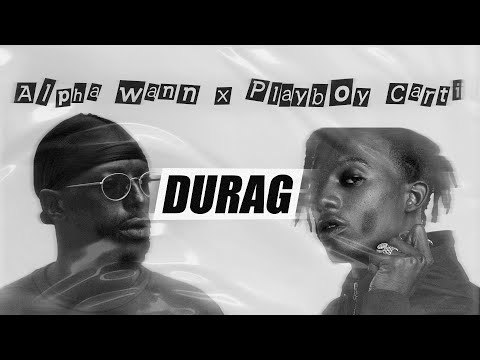 *ALPHA WANN* x *PLAYBOY CARTI* type beat - "DURAG" Instru rap 2022
