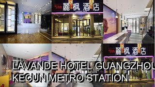Lavande Hotel Guangzhou Kecun Metro Station