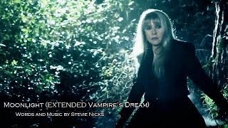 Moonlight (Extended Vampire&#39;s Dream) -w/ lyrics ~ STEVIE NICKS
