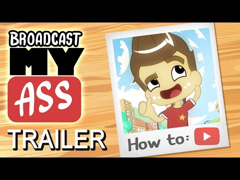 BROADCAST MY ASS (Trailer) - Die neue YouTube-Serie !