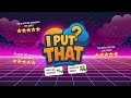 I Put That! | Now on Game.City!