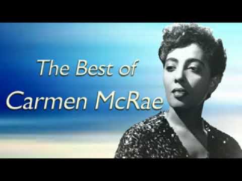 Carmen McRae Greatest Hits Full Album -Carmen McRae Legend Songs
