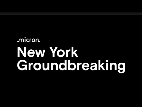 Senior government officials speak at Micron's New York megafab groundbreaking | Micron Technology