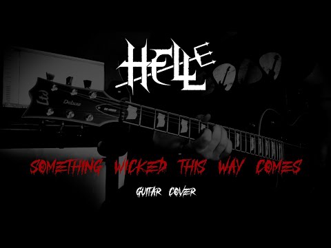 HELL - Something Wicked This Way Comes / Cover by Tommi Koivula