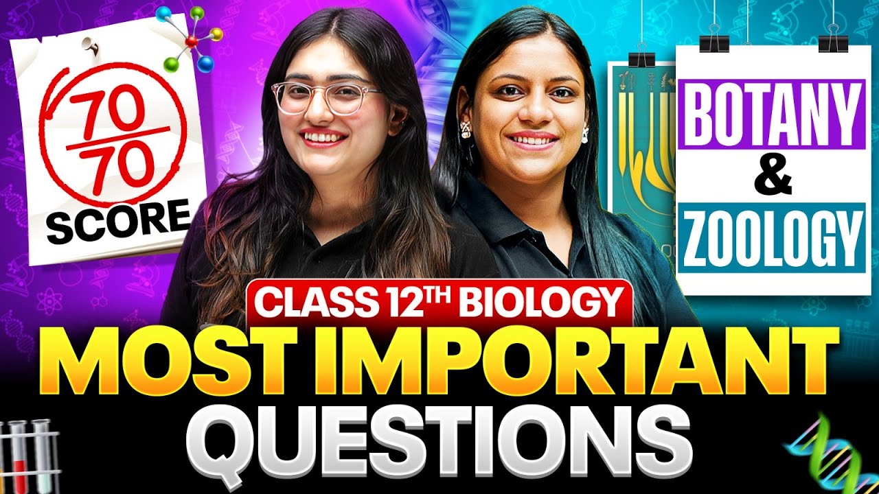 Class 12th BIOLOGY || Most IMPORTANT QUESTIONS 🔥 || Score 70/70 || PW