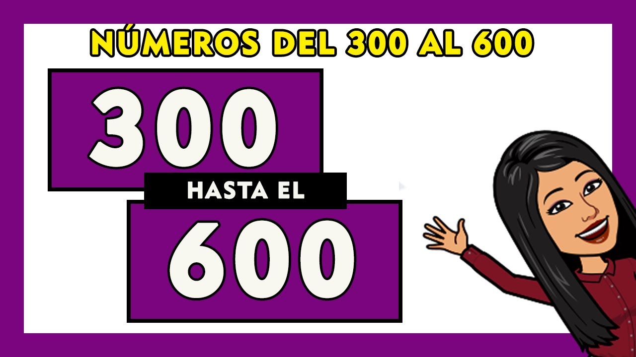🎁Números del 300 al 600 en letras en español I Spanish Numbers 300-600