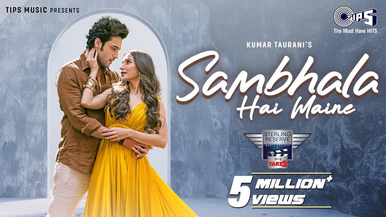 Sambhala Hai Maine Lyrics | Dev Negi
