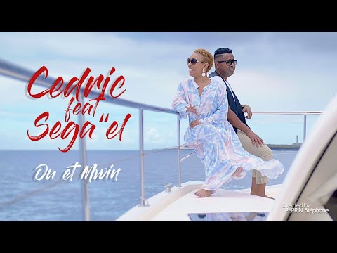Ou et Mwin - Cédric Feat Sega''el [CLIP OFFICIEL] #INEDIT