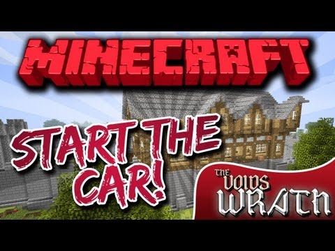 Voids Wrath {EP.1} - START THE CAR!