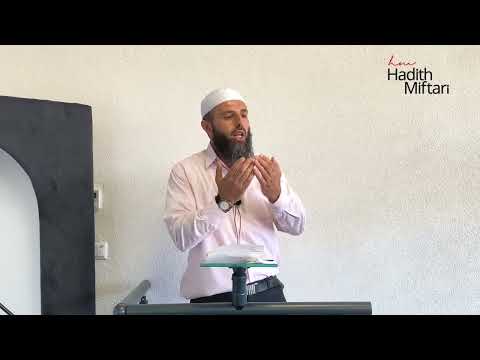 Hytbe I Si të lutemi - Hoxhë: Hadith Miftari