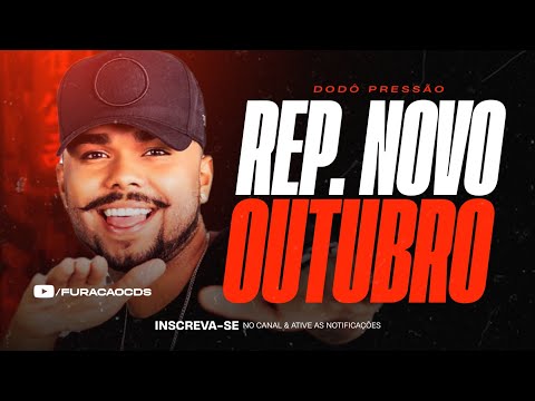 DODÔ PRESSÃO - REPERTÓRIO NOVO OUTUBRO 2023 - ATUALIZADO PRA PAREDÃO | NOVO CD 2023