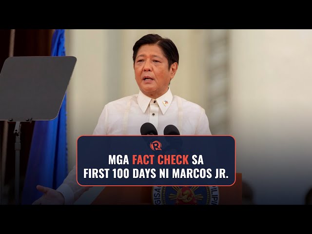 WATCH: Mga fact check kay Marcos Jr. sa kanyang unang 100 araw