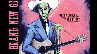 Angry Johnny And The Killbillies-Brand New Girl