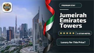 Jumeirah Emirates Towers Dubai - Luxury for This Price? | Dubai, United Arab Emi