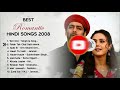 💕 2008 LOVE ❤️ TOP HEART TOUCHING ROMANTIC JUKEBOX | BEST BOLLYWOOD HINDI SONGS || HITS COLLECTION