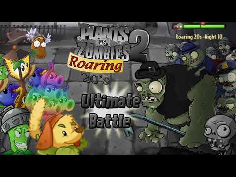 Plants vs Zombies 2 Custom Music - Roaring 20's Ultimate Battle {Remake}