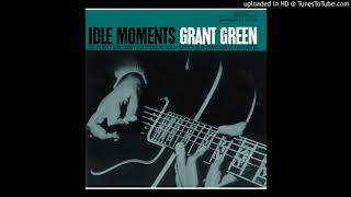 Nomad / Idle Moments, Grant Green (1965)