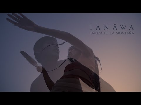 IANÄWA — Danza de la Montaña