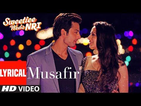 Musafir (Lyrical) — watch video